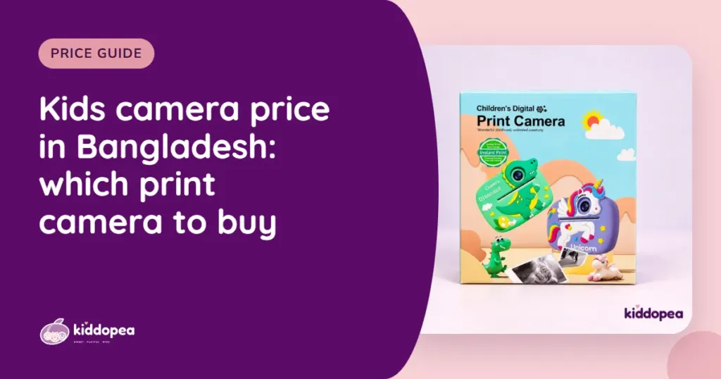 Kids camera price in Bangladesh: which print camera to buy